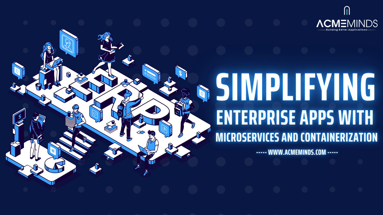 Enterprise Apps with Microservices and Containerization