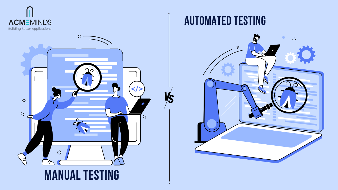 Manual vs Automated Testing