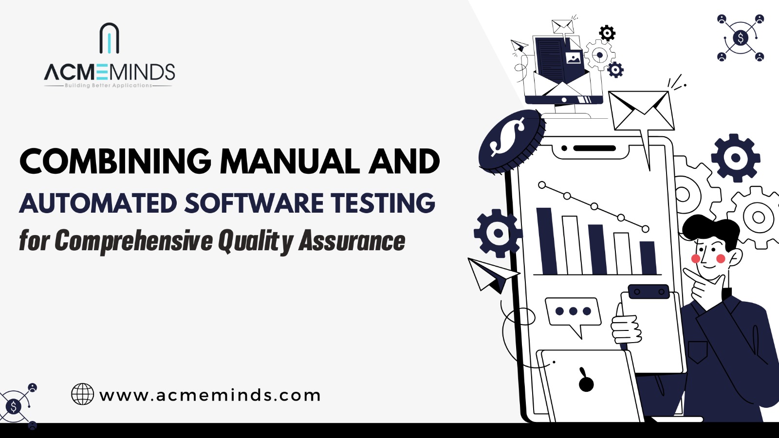 Integrating Manual and Automated Testing for Holistic Product Quality Assurance