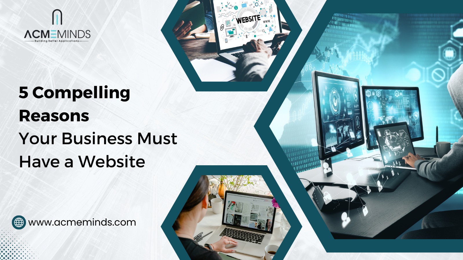 5 Compelling Reasons Your Business Must Have a Website